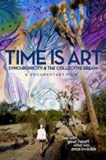Watch Time Is Art: Synchronicity and the Collective Dream Movies123