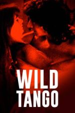 Watch Wild Tango Movies123