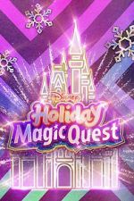 Watch Disney\'s Holiday Magic Quest (TV Special 2021) Movies123