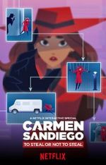 Watch Carmen Sandiego: To Steal or Not to Steal Movies123