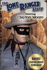 Watch The Lone Ranger Story Movies123