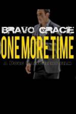 Watch Bravo Gracie : One More Time Movies123