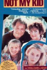 Watch Not My Kid Movies123