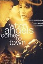 Watch When Angels Come to Town Movies123