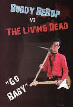 Watch Buddy BeBop vs the Living Dead Movies123
