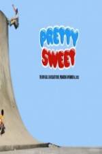 Watch Pretty Sweet - Girl & Chocolate Skateboards Movies123