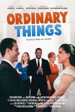 Watch Ordinary Things Movies123