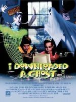 Watch I Downloaded a Ghost Movies123