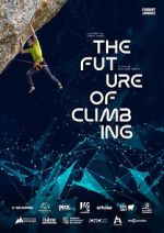 Watch The Future of Climbing Movies123