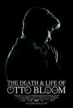 Watch The Death and Life of Otto Bloom Movies123