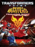 Watch Transformers Prime Beast Hunters: Predacons Rising Movies123