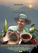 Watch All in This Tea Movies123