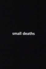 Watch Small Deaths Movies123