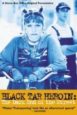 Watch Black Tar Heroin The Dark End of the Street Movies123