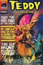 Watch Teddy Told Me To Movies123