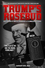 Watch Trump\'s Rosebud Movies123