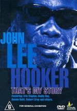 Watch John Lee Hooker: That\'s My Story Movies123