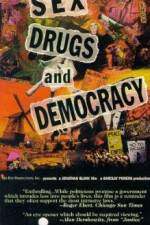 Watch Sex Drugs & Democracy Movies123