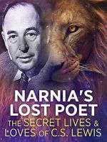 Watch Narnia\'s Lost Poet: The Secret Lives and Loves of CS Lewis Movies123