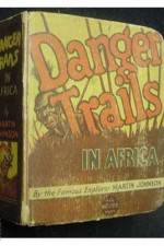 Watch Danger Trails Movies123