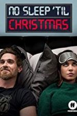Watch No Sleep \'Til Christmas Movies123