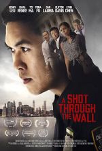 Watch A Shot Through the Wall Movies123