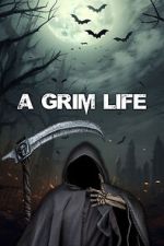 Watch A Grim Life Movies123