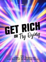 Watch Get rich or try dying (Short 2017) Movies123