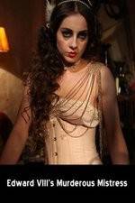 Watch Edward VIII's Murderous Mistress Movies123