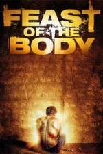 Watch Feast of the Body Movies123