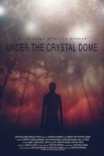 Watch Under the Crystal Dome Movies123