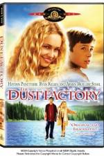 Watch The Dust Factory Movies123