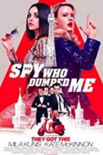 Watch The Spy Who Dumped Me Movies123