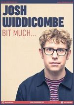 Watch Josh Widdicombe: Bit Much Movies123