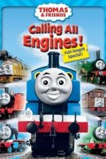 Watch Thomas & Friends: Calling All Engines! Movies123