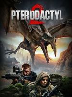 Watch Pterodactyl 2 Movies123