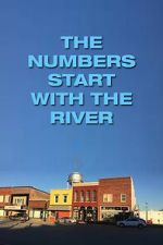 Watch The Numbers Start with the River Movies123