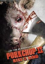 Watch Porkchop II: Rise of the Rind Movies123