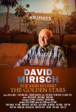 Watch David Mirisch, the Man Behind the Golden Stars Movies123