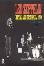 Watch Led Zeppelin - Live Royal Albert Hall 1970 Movies123