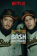 Watch The Unauthorized Bash Brothers Experience Movies123