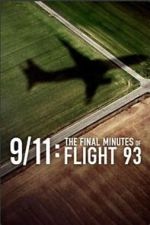 Watch 9/11: The Final Minutes of Flight 93 Movies123