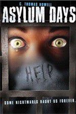 Watch Asylum Days Movies123