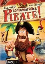 Watch So You Want to Be a Pirate! Movies123