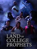 Watch The Land of College Prophets Movies123