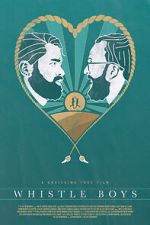 Watch Whistle Boys (Short 2017) Movies123
