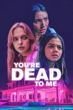 Watch You\'re Dead to Me Movies123