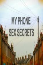 Watch My Phone Sex Secrets Movies123