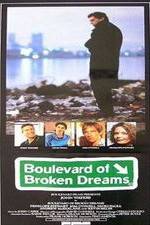 Watch Boulevard of Broken Dreams Movies123