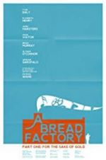 Watch A Bread Factory, Part One Movies123